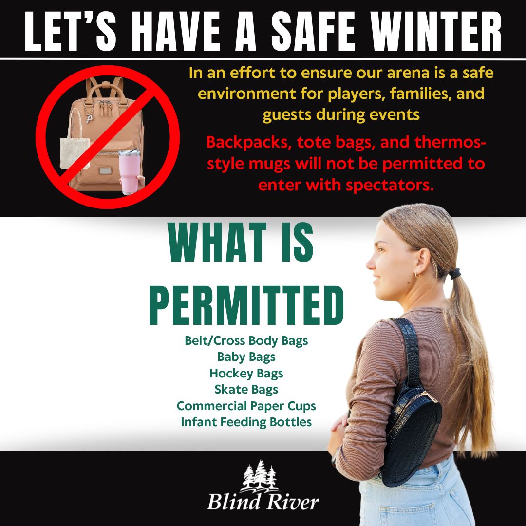 Let's have a safe winter, In an effort to ensure,Backpacks, tote bags, and thermos-style mugs will not be permitted to enter with spectators.  our arena is a safe environment for players, families, and guests during events, What is  permitted,Belt/Cross Body Bags Baby Bags Hockey Bags Skate Bags Commercial Paper Cups Infant Feeding Bottles 